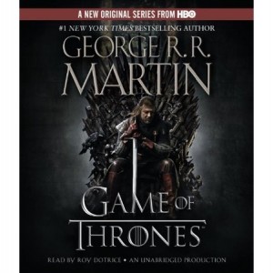 A Game of Thrones: A Song of Ice and Fire: Book One George R.R. Martin and Roy Dotrice